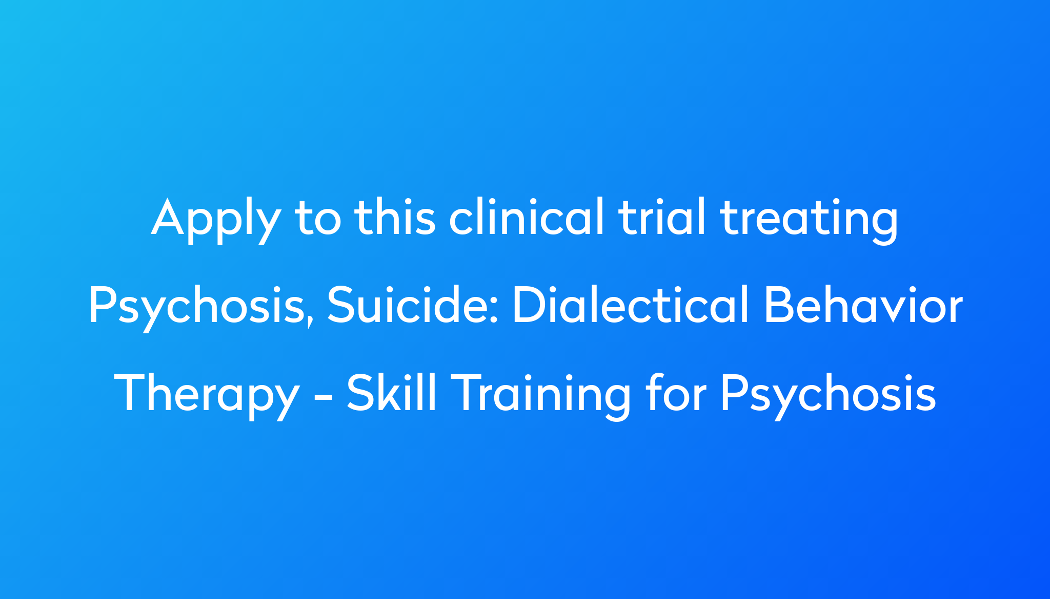 dialectical-behavior-therapy-skill-training-for-psychosis-clinical